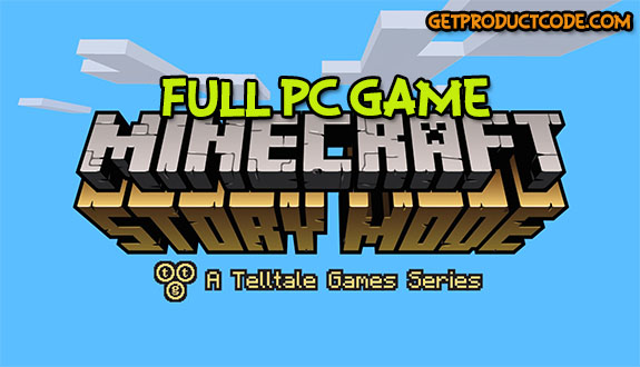Minecraft Story Mode free full game